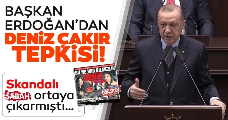 Başkan Erdoğan’dan Deniz Çakır tepkisi!