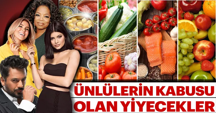 Ünlülerin kabusu olan yiyecekler