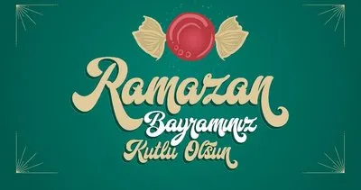 RAMAZAN BAYRAMI KUTLAMA MESAJLARI VE SÖZLERİ 2025: En güzel, yeni, dualı, hadisli, resimli Ramazan Bayramı mesajları
