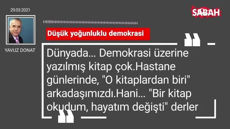 Yavuz Donat | Düşük yoğunluklu demokrasi