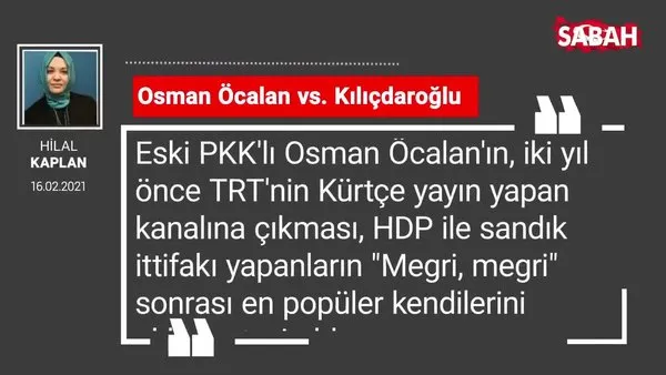 Hilal Kaplan | Osman Öcalan vs. Kılıçdaroğlu