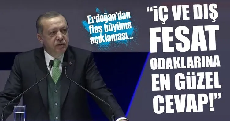 Cumhurbaşkanı Erdoğan’dan flaş büyüme açıklaması