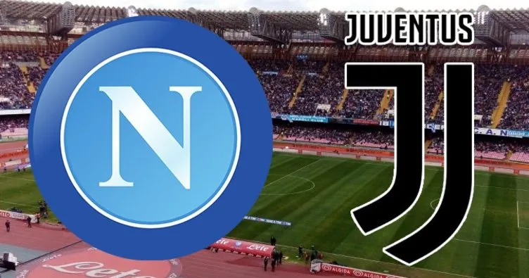 Napoli Juventus maçı ne zaman saat kaçta hangi kanalda?