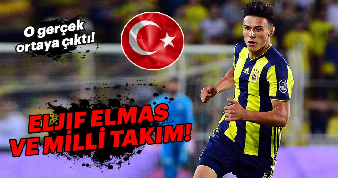 Eljif Elmas Ve Milli Takim O Gercek Ortaya Cikti Spor Haberleri