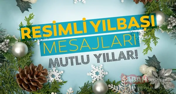 Yeni yıl kutlama ve tebrik mesajları! 2020 Resimli Yılbaşı mesajları ve sözleri ile sevdiklerine güzel dilekler ilet