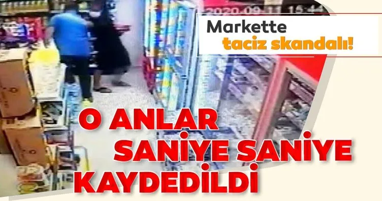 İstanbul Avcılar’da taciz skandalı! Marketteki taciz anları kameraya böyle yansıdı!