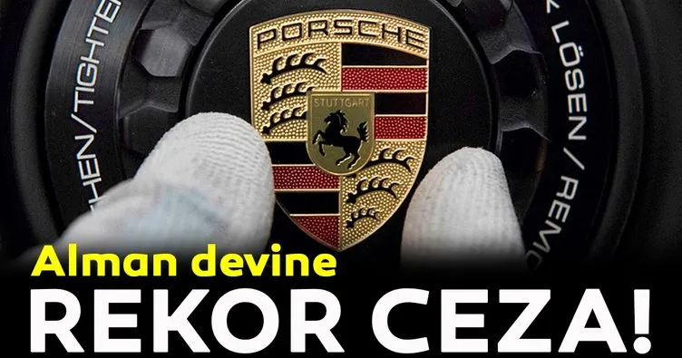 Porsche’ye 535 milyon avro para cezası
