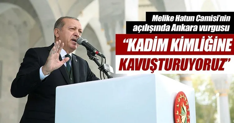 Kadim kimliğine kavuşturuyoruz