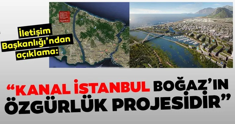 Cumhurbaşkanlığı İletişim Başkanlığı’ndan ’Kanal İstanbul’ açıklaması