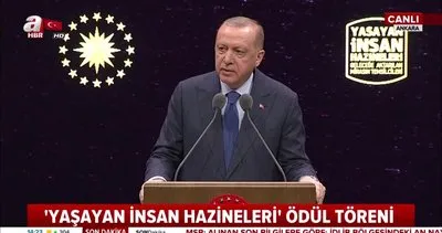Başkan Erdoğan’dan Yaşayan İnsan Hazineleri ödül töreninde önemli açıklamalar