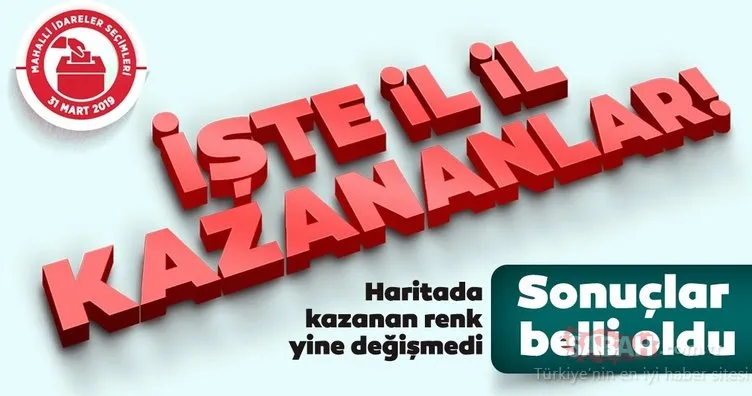 İl il 2019 son yerel seçim sonuçları