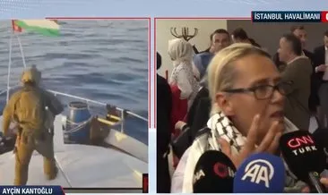 Sumud Filosu aktivistleri yaşadıklarını anlattı! Ayçin Kantoğlu: İsrail çıplak arama yaptı #istanbul