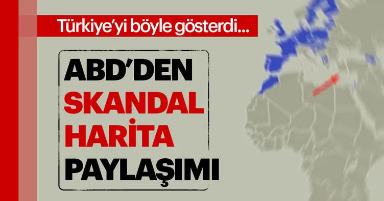 ABD'den skandal haritalı paylaşım! Türkiye'yi ikiye ayrılmış gösterdi...