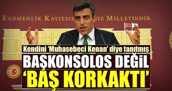Başkonsolos değil ‘Baş korkaktı’