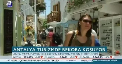 Antalya turizmde yeni rekora koşuyor