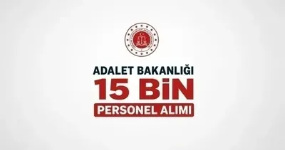 Adalet Bakanlığı Personel Alımı Son Durum | 15 bin personel alımı sonuçları açıklandı mı?