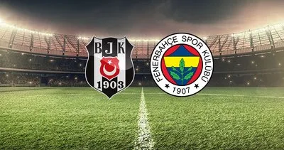 FB-BJK DERBİ MAÇI HEYECANI! Süper Lig Fenerbahçe Beşiktaş maçı ne zaman, saat kaçta, hangi kanalda yayınlanacak?