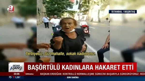 İstanbul Beşiktaş'ta başörtülü kadınlara skandal saldırı kamerada!