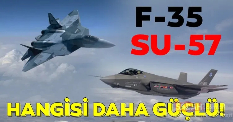 F-35 ve Su-57’nin özellikleri! İşte F-35 ve Su-57 arasındaki farklar