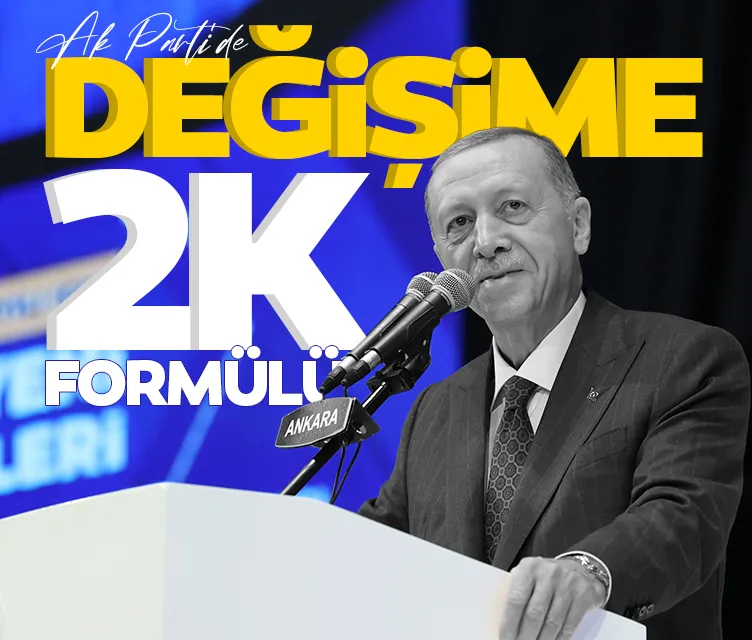 AK Parti’de değişime ‘2k’ formülü! Önce kamp sonra kongre