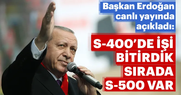 Başkan Erdoğan’dan S-400 açıklaması!