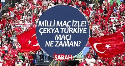 CANLI | ÇEKYA TÜRKİYE MİLİ MAÇ İZLE LİNKİ YAYINDA! Çekya Türkiye milli maç ne zaman, saat kaçta, hangi kanalda? TRT 1 mi, TRT Spor mu?