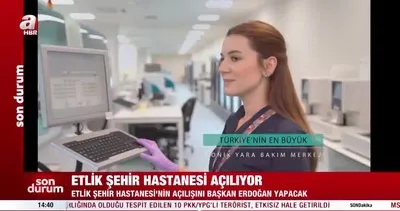 Türkiye’nin 20’nci, Ankara’nın 2’nci şehir hastanesi! İşte Etlik Şehir Hastanesi’nin özellikleri | Video