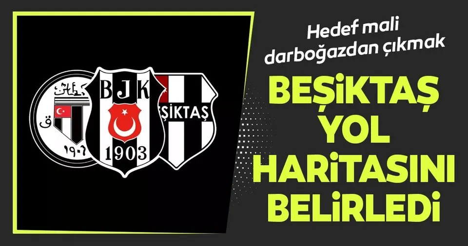 Iste Besiktas In Yeni Yol Haritasi Son Dakika Spor Haberleri