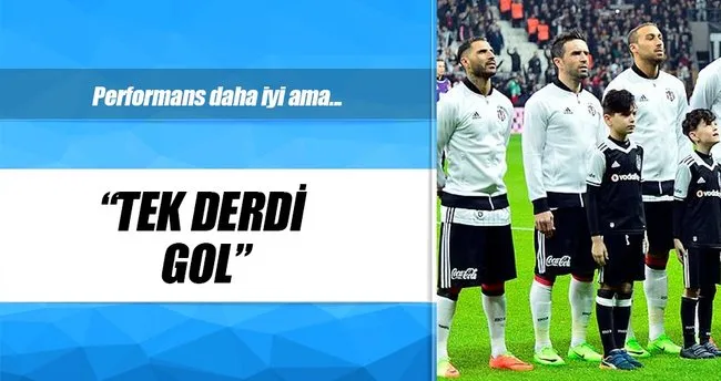 Tek derdi gol!