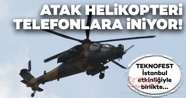Atak helikopteri telefonlara iniyor