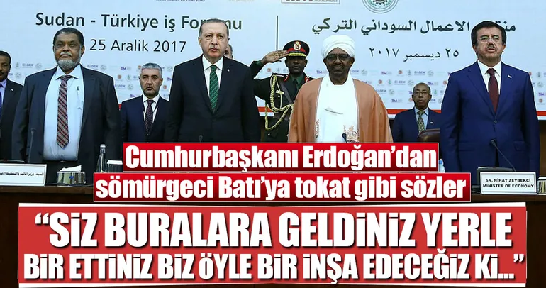 Cumhurbaşkanı Erdoğan’dan sömürgeci Batı’ya tokat gibi sözler