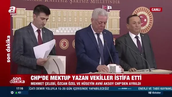 CHP'de istifa depremi! Kemal Kılıçdaroğlu'na mektup yazan 3 milletvekili CHP'den istifa etti | Video videosunu izle | Son Dakika Haberleri