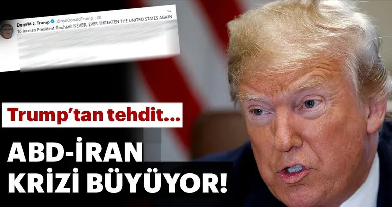 ABD Başkanı Trump’tan Ruhani’ye çok sert cevap