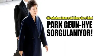 Güney Kore’de Park sorgulanıyor