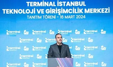 Bakan Kacır: Terminal İstanbul Türkiye’nin teknoloji ve girişimcilik alanındaki en iddialı projesi