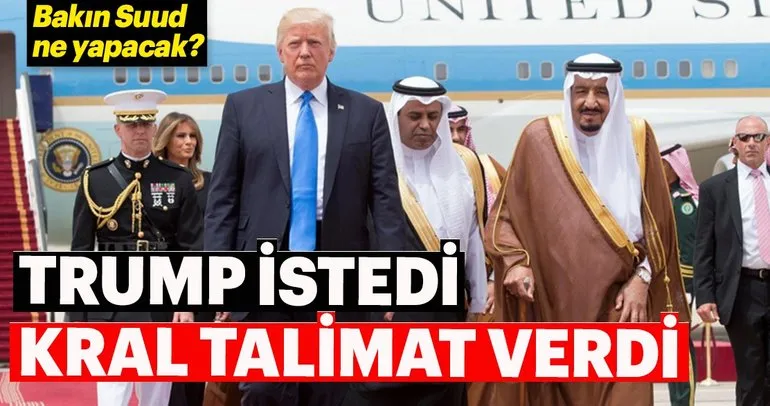 Trump istedi, Suudi Arabistan petrol üretimini artıracak