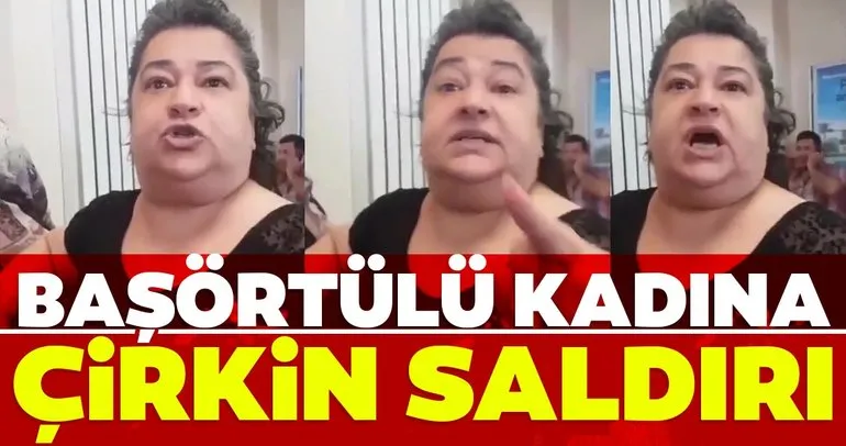 Başörtülü kadına skandal sözler!