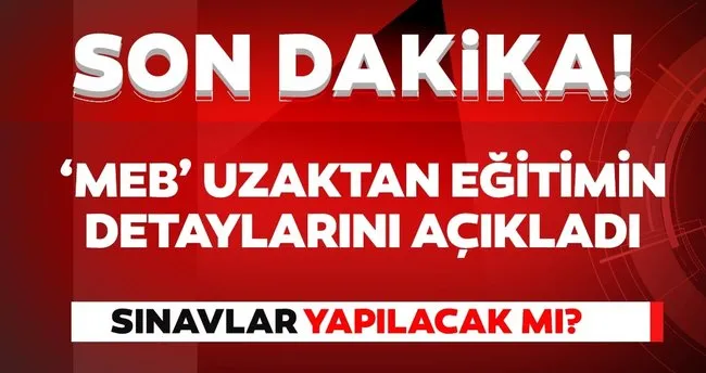 son dakika meb den flas uzaktan egitim