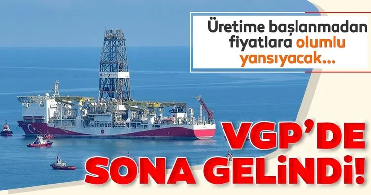 VGP’de sona gelindi! Karadeniz gazı üretime başlanmadan fiyatlara olumlu yansıyacak!