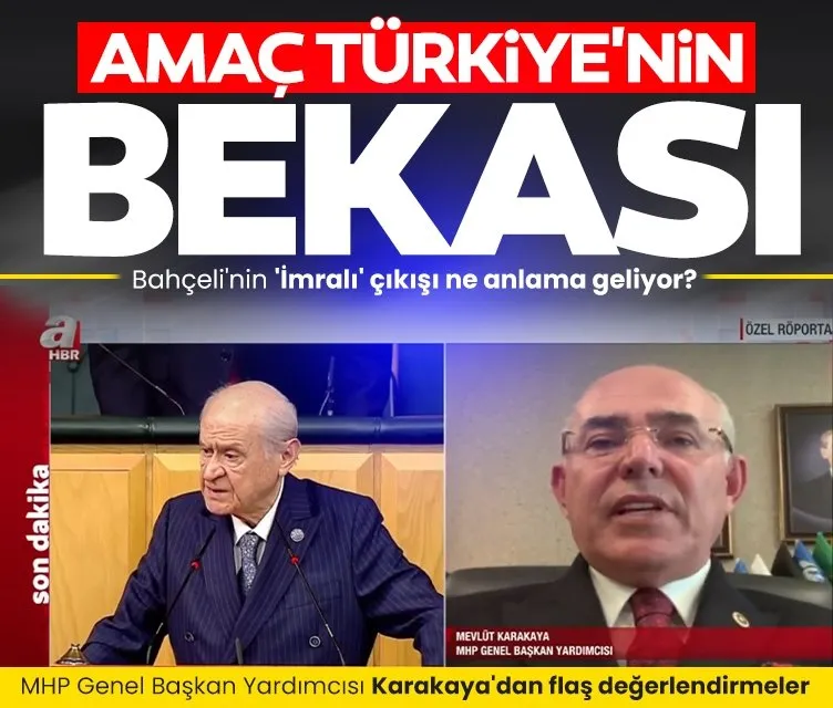 Bahçeli’nin ’İmralı’ çıkışı ne anlama geliyor? Amaç Türkiye’nin bekası