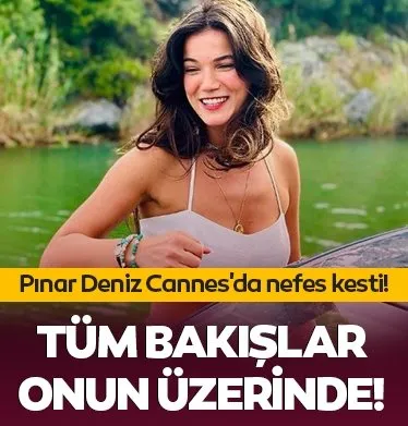 Pınar Deniz Cannes’da nefes kesti! Derin dekolteli büstiyeriyle...