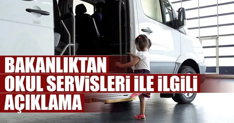 Son Dakika: Ulaştırma Bakanlığı'ndan okul servisi açıklaması!