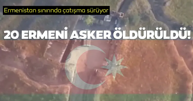 Ermenistan-Azerbaycan sınırındaki çatışmalar devam ediyor! 20 Ermeni askeri öldürüldü