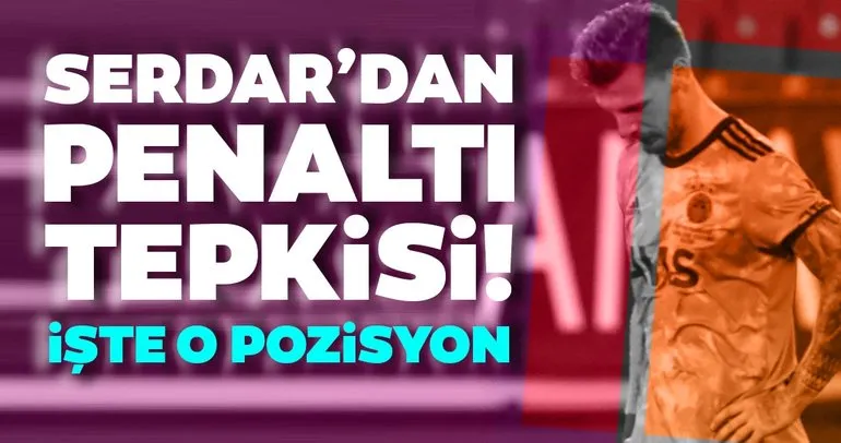 Serdar Aziz’den penaltı tepkisi! Göztepe - Fenerbahçe maçında...
