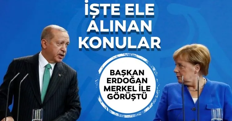 Başkan Erdoğan Angela Merkel ile görüştü