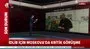 Tsk'dan idlib'de çelik hat! İdlib bölgesi ve sınırda son durum ne