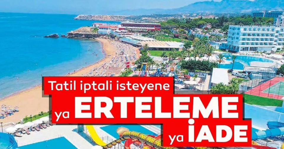 tatil iptali isteyene ya erteleme ya