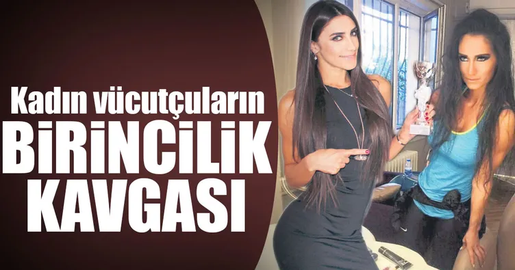 Kadın vücutçuların birincilik kavgası