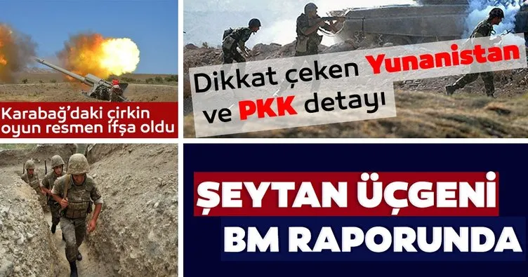Karabağ’daki Yunanistan - PKK - Ermenistan işbirliği BM Raporunda! Dikkat çeken ayrıntılar...