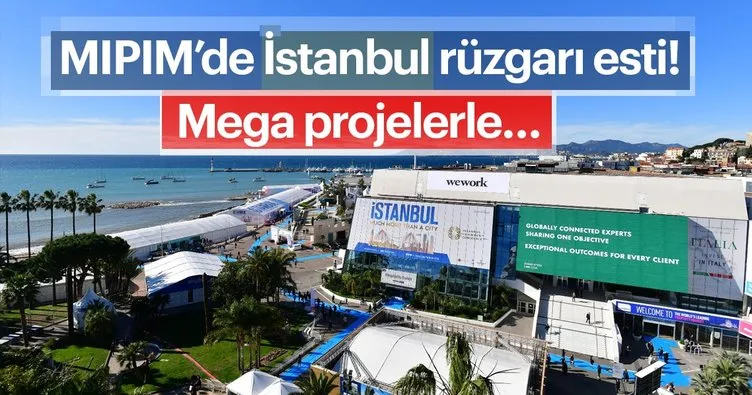 MIPIM’de İstanbul rüzgarı esti!